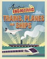 Jon Richards - Awesome Engineering: Trains, Planes and Ships - 9781445155319 - V9781445155319