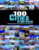 Parragon Books - 100 Cities of the World - 9781445490212 - 9781445490212