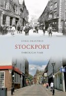 Coral Dranfield - Stockport Through Time - 9781445601151 - V9781445601151