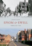 Jeremy Harte - Epsom & Ewell Through Time - 9781445603407 - V9781445603407