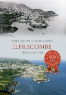 Peter Christie - Ilfracombe Through Time - 9781445611891 - V9781445611891