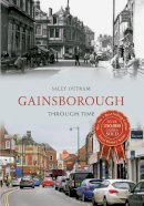 Sally Outram - Gainsborough Through Time - 9781445612706 - V9781445612706