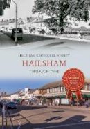 Hailsham Historical Society - Hailsham Through Time - 9781445637662 - V9781445637662