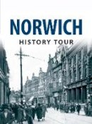 Frank Meeres - Norwich History Tour - 9781445641478 - V9781445641478