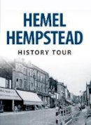 Eve Davis - Hemel Hempstead History Tour - 9781445641775 - V9781445641775