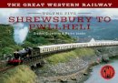 Stanley C. Jenkins - The Great Western Railway Volume Five Shrewsbury to Pwllheli - 9781445642864 - V9781445642864