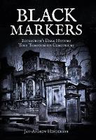 J. A. Henderson - Black Markers: Edinburgh´s Dark History Told Through its Cemeteries - 9781445647982 - V9781445647982