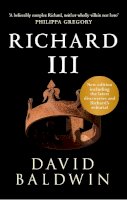 David Baldwin - Richard III - 9781445648453 - V9781445648453