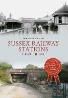 Douglas D´enno - Sussex Railway Stations Through Time - 9781445648767 - V9781445648767