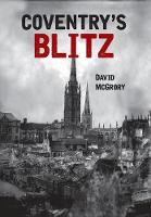 David Mcgrory - Coventry´s Blitz - 9781445649993 - V9781445649993