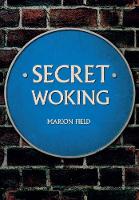 Marion Field - Secret Woking - 9781445651446 - V9781445651446