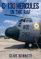 Clive Bennett - C-130 Hercules in the RAF - 9781445652078 - V9781445652078