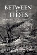 Roy Stokes - Between the Tides: Shipwrecks of the Irish Coast - 9781445653334 - V9781445653334