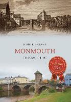 I M Morgan - Monmouth Through Time - 9781445656762 - V9781445656762