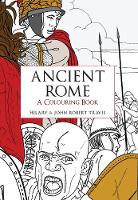 Travis, Hilary, Travis, John Robert - Ancient Rome: A Colouring Book - 9781445659619 - V9781445659619