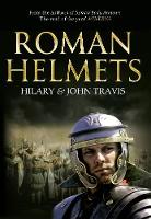 John Travis - Roman Helmets - 9781445660097 - V9781445660097