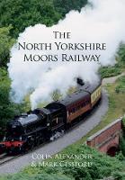 Colin Alexander - The North Yorkshire Moors Railway - 9781445661841 - V9781445661841