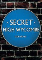 Eddie Brazil - Secret High Wycombe - 9781445665306 - V9781445665306
