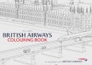 Jarvis, Paul - British Airways Colouring Book - 9781445666129 - V9781445666129