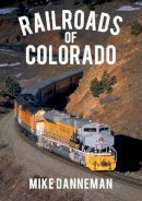 Caroline Barnsley - Railroads of Colorado - 9781445668963 - V9781445668963