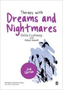Delia Joyce Cushway - Therapy with Dreams and Nightmares: Theory, Research & Practice - 9781446247105 - V9781446247105