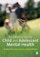 Maddie Burton - An Introduction to Child and Adolescent Mental Health - 9781446249451 - V9781446249451