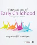 Penny Mukherji - Foundations of Early Childhood: Principles and Practice - 9781446255292 - V9781446255292