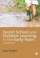 Sara Knight - Forest School and Outdoor Learning in the Early Years - 9781446255315 - V9781446255315