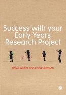 Rosie Walker - Success with your Early Years Research Project - 9781446256268 - V9781446256268