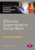 Kate Howe - Effective Supervision in Social Work - 9781446266557 - V9781446266557