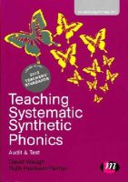 David Waugh - Teaching Systematic Synthetic Phonics: Audit and Test - 9781446268957 - V9781446268957