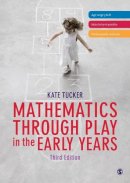 Kate Tucker - Mathematics Through Play in the Early Years - 9781446269770 - V9781446269770