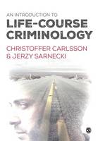 Christoffer Carlsson - An Introduction to Life-Course Criminology - 9781446275917 - V9781446275917