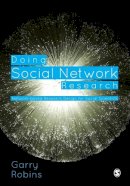 Garry L. Robins - Doing Social Network Research: Network-based Research Design for Social Scientists - 9781446276136 - V9781446276136