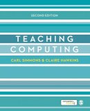 Simmons, Carl, Hawkins, Claire - Teaching Computing (Developing as a Reflective Secondary Teacher) - 9781446282526 - V9781446282526