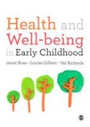 Janet Rose - Health and Well-being in Early Childhood - 9781446287620 - V9781446287620