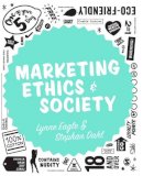 Lynne Eagle - Marketing Ethics & Society - 9781446296622 - V9781446296622