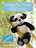 Laura Long - Knitted Toy Travels: 15 Wild Knitting Projects from Across the Globe - 9781446301463 - V9781446301463