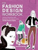 Annabel Bénilan - The Fashion Design Workbook: Fashion Drawing and Illustration Workbook with 14 FAB Fashion Styles - 9781446304914 - V9781446304914