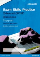 Hirst, Keith; Shields, Jonathan - Edexcel GCSE Business Exam Skills Practice Workbook - Support - 9781446900529 - V9781446900529