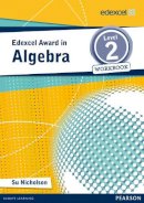 Su Nicholson - Edexcel Award in Algebra Level 2 Workbook - 9781446903223 - V9781446903223