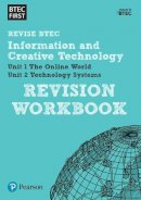 Roger Hargreaves - Pearson REVISE BTEC First in I&CT Revision Workbook - 2023 and 2024 exams and assessments - 9781446909805 - V9781446909805