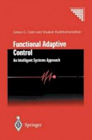 Simon G. Fabri - Functional Adaptive Control: An Intelligent Systems Approach - 9781447110903 - V9781447110903
