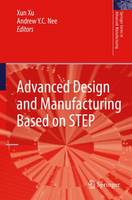 Xun Xu (Ed.) - Advanced Design and Manufacturing Based on STEP - 9781447125204 - V9781447125204