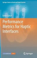 Evren Samur - Performance Metrics for Haptic Interfaces - 9781447142249 - V9781447142249