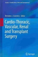 Brendon J. . Ed(S): Coventry - Cardio-thoracic, Vascular, Renal and Transplant Surgery - 9781447154174 - V9781447154174