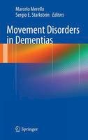 Marcelo Merello (Ed.) - Movement Disorders in Dementias - 9781447163640 - V9781447163640