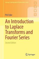 Phil Dyke - An Introduction to Laplace Transforms and Fourier Series - 9781447163947 - V9781447163947