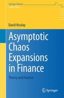 David Nicolay - Asymptotic Chaos Expansions in Finance: Theory and Practice - 9781447165057 - V9781447165057