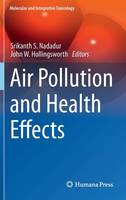 Srikanth S. Nadadur (Ed.) - Air Pollution and Health Effects - 9781447166689 - V9781447166689